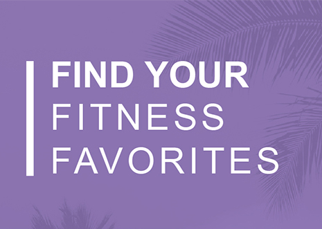 Find your fitness favorites